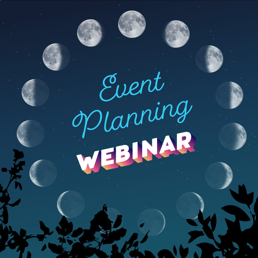 Graphic reading "Event Planning Webinar", with Moon phases arranged in a circle.