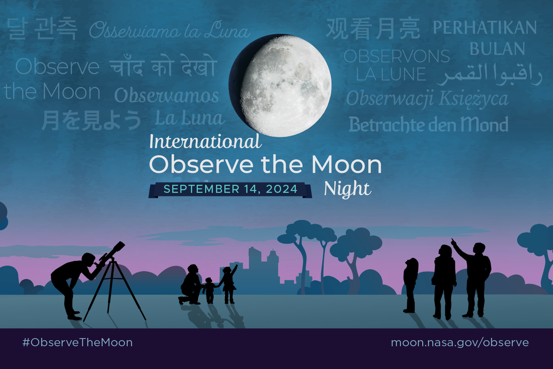 Stylized illustration of silhouettes of people looking up at a large Moon in the night sky, with the text International Observe the Moon Night September 14. The sky is faded with the title translated into different languages.