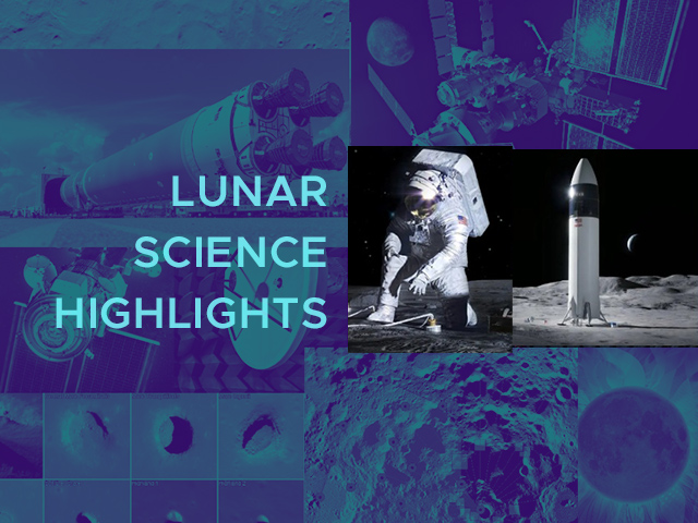 Lunar Science and Exploration Highlights: Recent Updates