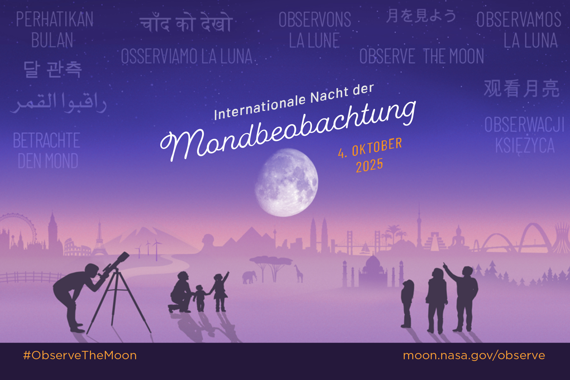 Stylized illustration of an imagined landscape with world landmarks in the background. In the foreground silhouettes of people looking up at a large Moon in the night sky, with the text International Observe the Moon Night October 4, 2025. In the sky appears "Observe the Moon" translated in different languages.