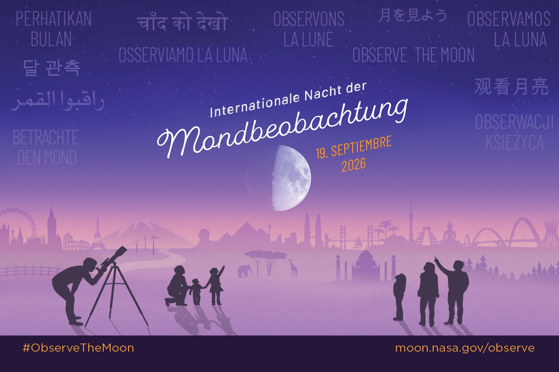 Stylized illustration of an imagined landscape with world landmarks in the background. In the foreground silhouettes of people looking up at a large Moon in the night sky, with the text International Observe the Moon Night September 19, 2026. In the sky appears "Observe the Moon" translated in different languages.